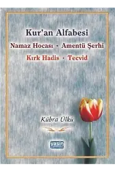 Kuran Alfabesi; Namaz Hocası - Amentü Şerhi - Kırk Hadis - Tecvid