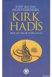 Eyüp Sultan Hazretlerinden Kırk Hadis