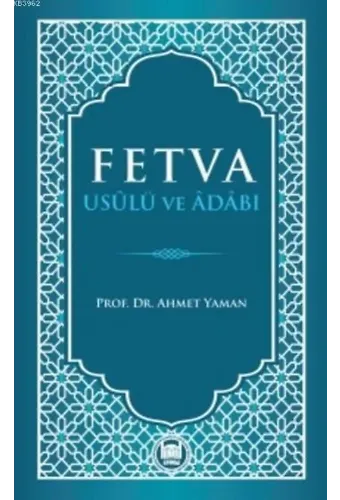 Fetva Usulü ve Adabı