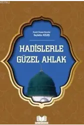 Hadislerle Güzel Ahlak