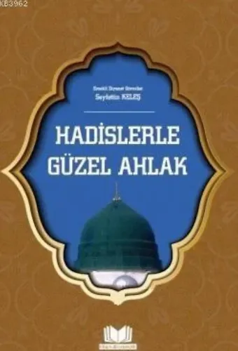 Hadislerle Güzel Ahlak