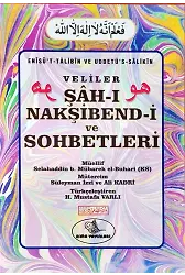Veliler Şahı Nakşibendi Ve Sohbetleri ve Evradı