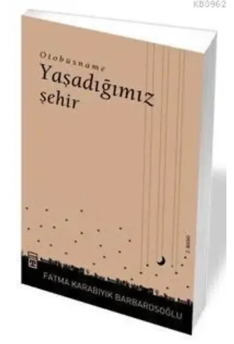 Otobüsname; Yaşadığımız İstanbul