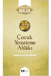 Çocuk Yetiştirme Ahlakı; Muhteşem Ahlak Serisi 3
