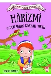 Harizmi ve Uçmaktan Korkan Tırtıl; Dedemin Masal Krallığı 2