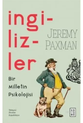 İngilizler; Bir Milletin Psikolojisi