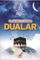 Resulullahın Dilinden Dualar