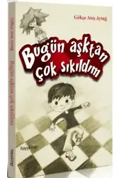 Bugün Aşktan Çok Sıkıldım