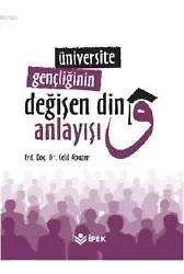Üniversite Gençliğinin Değişen Din Anlayışı