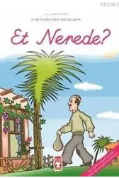 Et Nerede ?