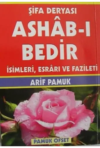 Şifa Deryası Ashâb-ı Bedir (Dua-140, Cep Boy); İsimleri, Esrârı ve Fazileti
