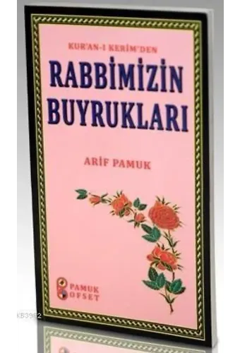 Rabbimizin Buyrukları (Sohbet-027)