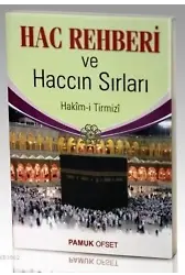 Hac Rehberi ve Haccın Sırları (Üç Aylar-007)