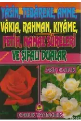 Yasin, Tebareke, Amme, Vakıa, Rahman, Kıyame, Fetih, Namaz Sureleri ve Şifalı Dualar (Yas-018)