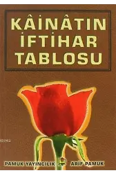 Kainatın İftihar Tablosu; (Peygamber-012)