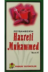 Peygamberim Hazreti Muhammed (S.A.V.); (Peygamber-016)