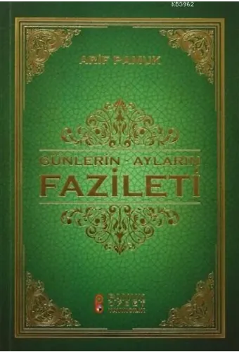 Günlerin - Ayların Fazileti; (Üç Aylar 219)