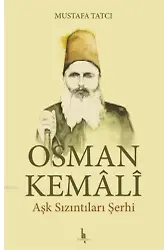 Osman Kemali Aşk Sızıntıları Şerhi