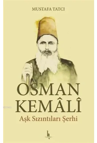 Osman Kemali Aşk Sızıntıları Şerhi