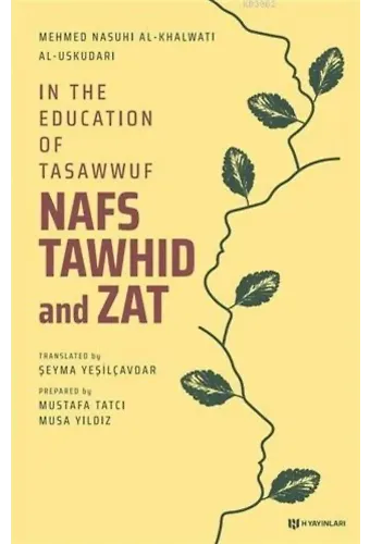 In the Education of Tasawwuf Nafs Tawhid and Zat