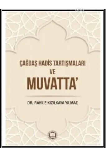 Çağdaş Hadis Tartışmaları ve Muvatta