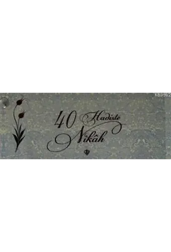 Kırk Hadiste Nikah Kartelası