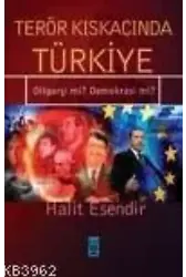 Terör Kıskacında Türkiye; Oligarşi Mi? Demokrasi Mi?