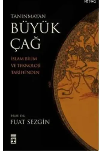Tanınmayan Büyük Çağ