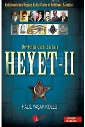 Devletin Gizli Sırları Heyet - 2; Abdülhamid'ten Bugüne Kadar Gizem ve İstihbarat Savaşları