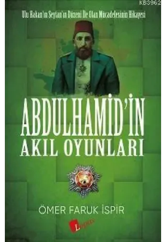 Abdülhamid'in Akıl Oyunları