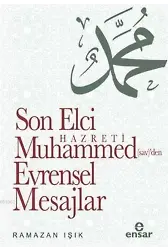 Son Elçi Hz. Muhammed (sav)den Evrensel Mesajlar