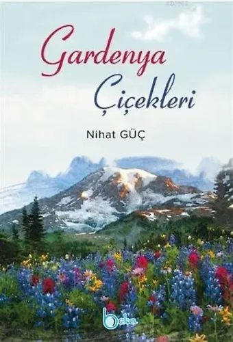 Gardenya Çiçekleri