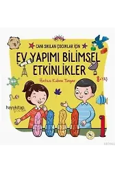 Ev Yapımı Bilimsel Etkinlikler - Canı Sıkılan Çocuklar İçin