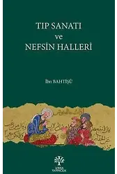 Tıp Sanatı ve Nefsin Halleri