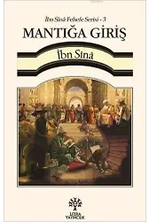 Mantığa Giriş - İbn Sînâ Felsefe Serisi 3