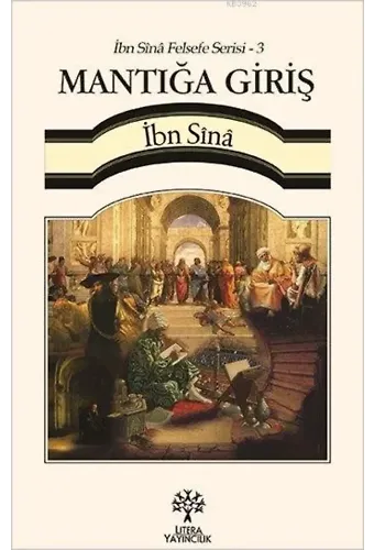 Mantığa Giriş - İbn Sînâ Felsefe Serisi 3
