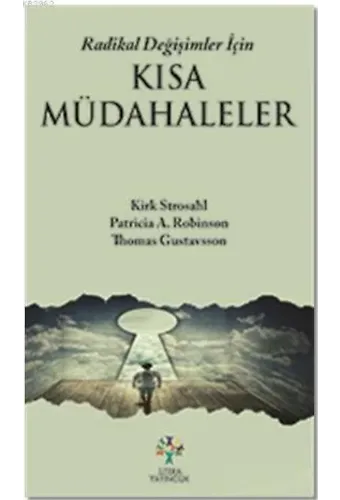 Radikal Değişimler İçin Kısa Müdahaleler