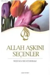 Allah Aşkını Seçenler