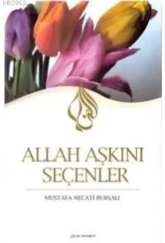 Allah Aşkını Seçenler