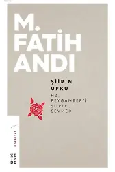 Şiirin Ufku; Hz.Peygamber'i Şiirle Sevmek