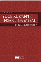 Yüce Kuranın İnsanlığa Mesajı; Kuranı Kerim Meali