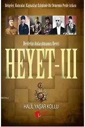 Heyet 3 - Devletin Anlaşılmamış Devri
