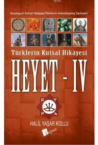 Heyet 4 - Türklerin Kutsal Hikayesi