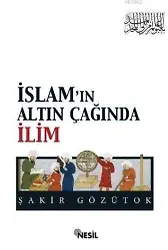 İslamın Altın Çağında İlim