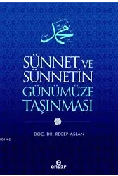 Sünnet ve Sünnetin Günümüze Taşınması