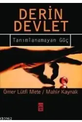 Derin Devlet; Tanımlanamayan Güç