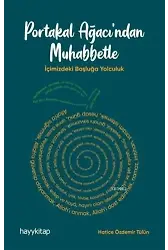 Portakal Ağacından Muhabbetle; İçimizdeki Boşluğa Yolculuk