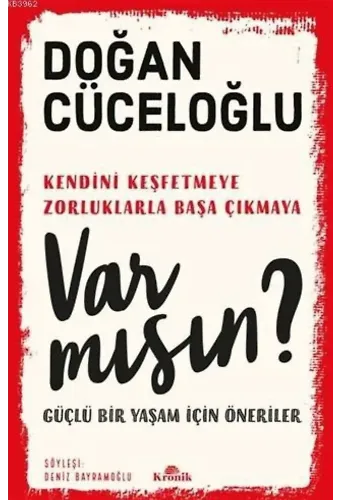Var Mısın?; Güçlü Bir Yaşam İçin Öneriler