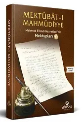 Mektubatı Mahmudiyye 1.Cilt-Efendi Hazretleri'nin Mektupları