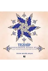 Tezhip - Desenlerin Özgün Dili